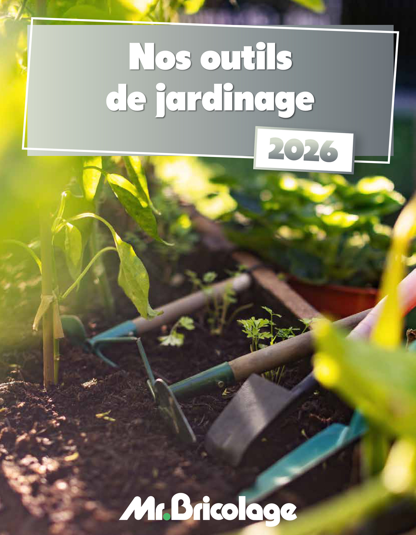 Catalogue Jardin 2026 Outils Jardinage