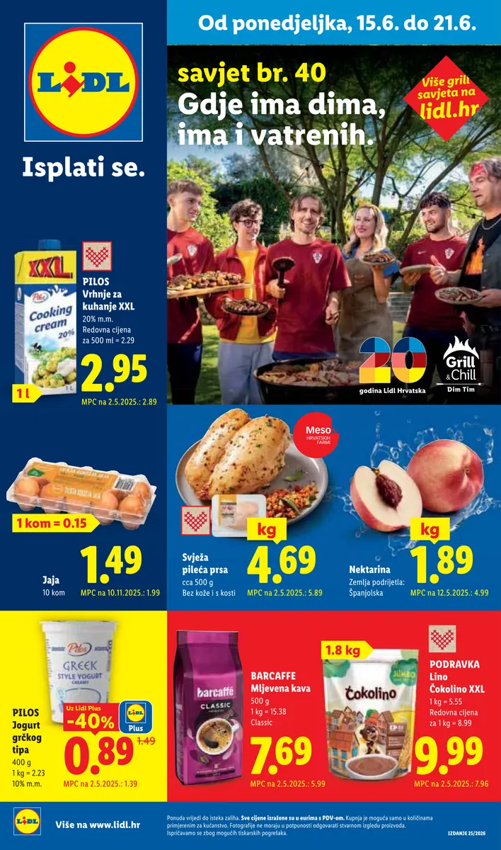Vrijedi od 15.6. do 21.6. Ponuda od Ponedjeljka 15.6.