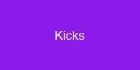 Kicks