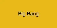 Big Bang